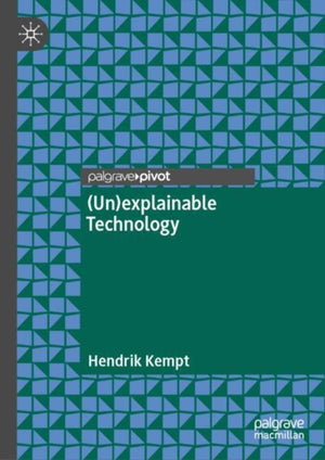 (Un)explainable Technology