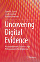 Book cover of: Uncovering Digital Evidence. By: Daniel B. Garrie