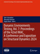Book cover of: Dynamic Environments Testing, Vol. 7: Proceedings of the 42nd IMAC, A Conference and Exposition on Structural Dynamics 2024. By: Tyler Schoenherr