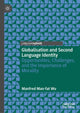 Book cover of: Globalisation and Second Language Identity. By: Manfred Man-fat Wu