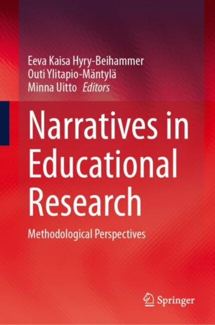 Book cover of: Narratives in Educational Research. By: Eeva Kaisa Hyry-Beihammer