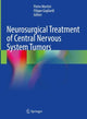 Book cover of: Neurosurgical Treatment of Central Nervous System Tumors. By: Pietro Mortini