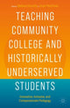 Book cover of: Teaching Community College and Historically Underserved Students. By: Melissa Dennihy