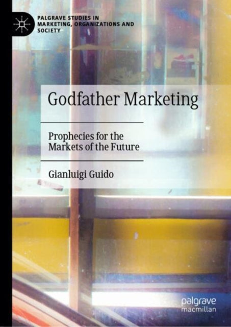 Book cover of: Godfather Marketing. By: Gianluigi Guido