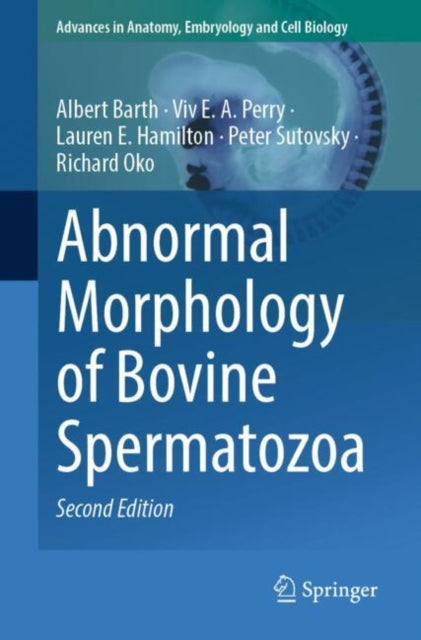 Book cover of: Abnormal Morphology of Bovine Spermatozoa. By: Albert Barth