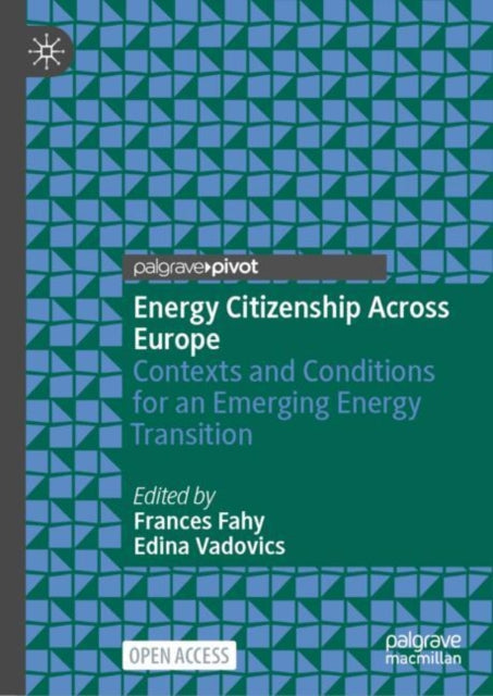 Book cover of: Energy Citizenship Across Europe. By: Frances Fahy