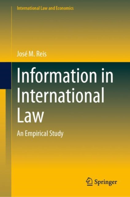 Book cover of: Information in International Law. By: José M. Reis