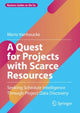 Book cover of: Quest for Projects with Scarce Resources. By: Mario Vanhoucke