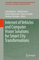 Book cover of: Internet of Vehicles and Computer Vision Solutions for Smart City Transformations. By: Anuj Abraham