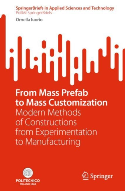 Book cover of: From Mass Prefab to Mass Customization. By: Ornella Iuorio