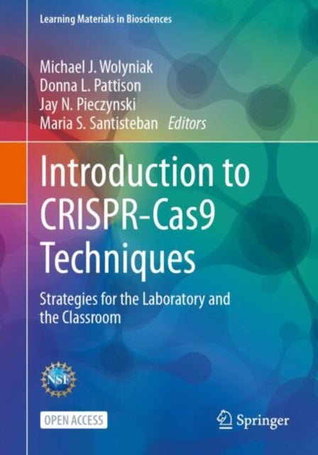 Book cover of: Introduction to CRISPR-Cas9 Techniques. By: Michael J. Wolyniak
