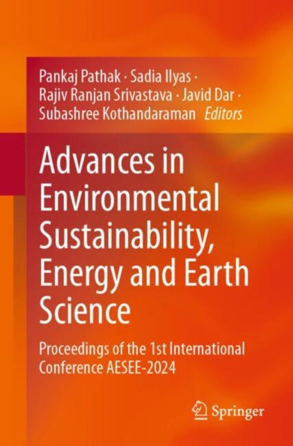 Book cover of: Advances in Environmental Sustainability, Energy and Earth Science. By: Pankaj Pathak