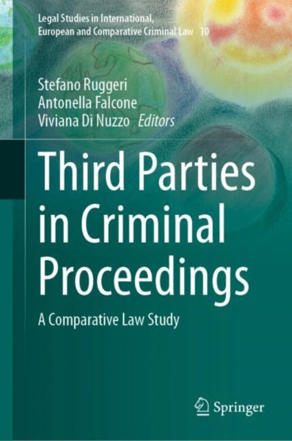 Book cover of: Third Parties in Criminal Proceedings. By: Stefano Ruggeri
