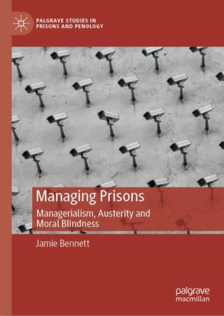 Book cover of: Managing Prisons. By: Jamie Bennett