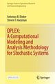 Book cover of: QPLEX: A Computational Modeling and Analysis Methodology for Stochastic Systems. By: Antonius B. Dieker