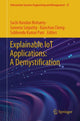 Book cover of: Explainable IoT Applications: A Demystification. By: Sachi Nandan Mohanty