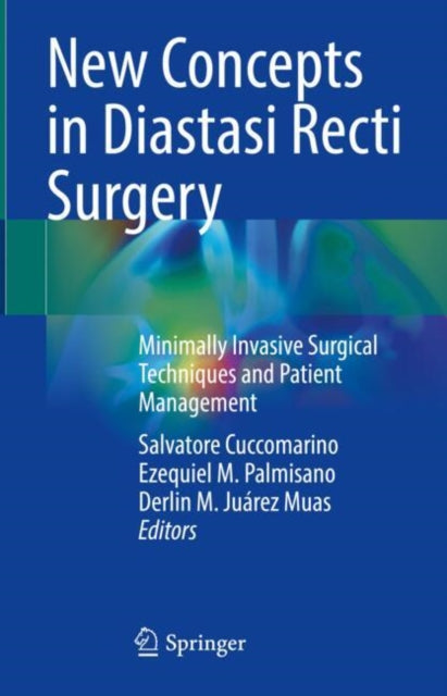 Book cover of: New Concepts in Diastasi Recti Surgery. By: Salvatore Cuccomarino