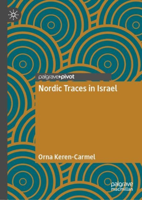 Book cover of: Nordic Traces in Israel. By: Orna Keren-Carmel