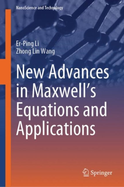 Book cover of: New Advances in Maxwell’s Equations and Applications