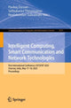 Book cover of: Intelligent Computing, Smart Communication and Network Technologies
