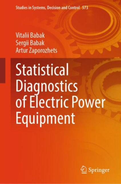 Book cover of: Statistical Diagnostics of Electric Power Equipment. By: Vitalii Babak