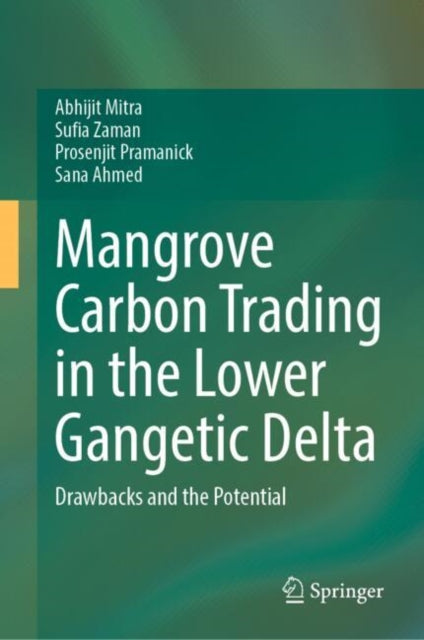 Book cover of: Mangrove Carbon Trading in the Lower Gangetic Delta