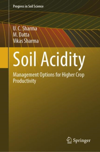 Book cover of: Soil Acidity. By: U. C. Sharma