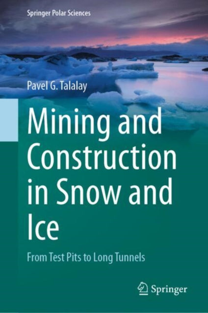 Book cover of: Mining and Construction in Snow and Ice