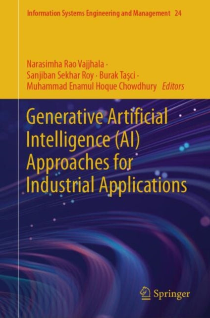 Book cover of: Generative Artificial Intelligence (AI) Approaches for Industrial Applications. By: Narasimha Rao Vajjhala