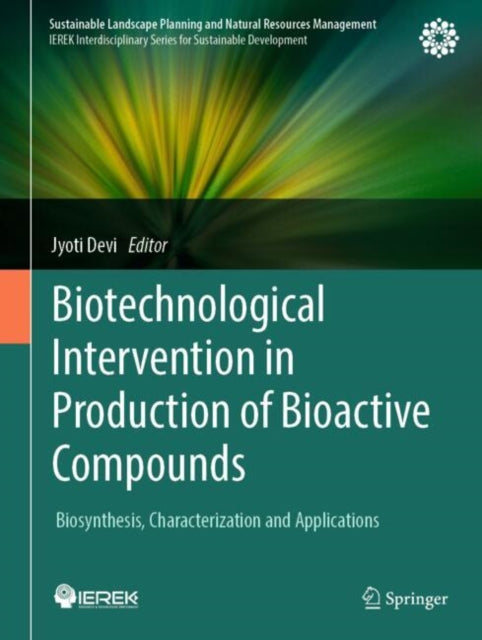 Book cover of: Biotechnological Intervention in Production of Bioactive Compounds