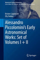 Book cover of: Alessandro Piccolomini’s Early Astronomical Works: Set of Volumes I + II