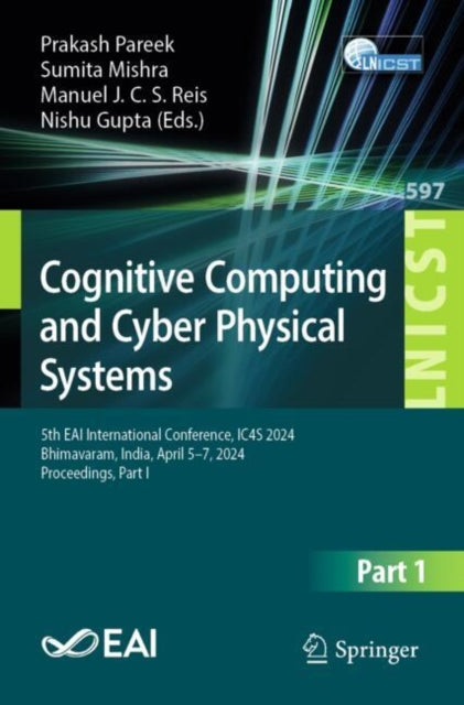 Book cover of: Cognitive Computing and Cyber Physical Systems. By: Prakash Pareek