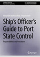 Book cover of: Ship’s Officer’s Guide to Port State Control. By: Alexander Arnfinn Olsen