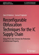 Book cover of: Reconfigurable Obfuscation Techniques for the IC Supply Chain
