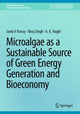 Book cover of: Microalgae as a Sustainable Source of Green Energy Generation and Bioeconomy. By: Javid A. Parray