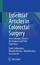 Book cover of: Essential Articles in Colorectal Surgery