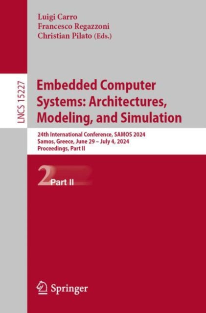 Book cover of: Embedded Computer Systems: Architectures, Modeling, and Simulation. By: Luigi Carro