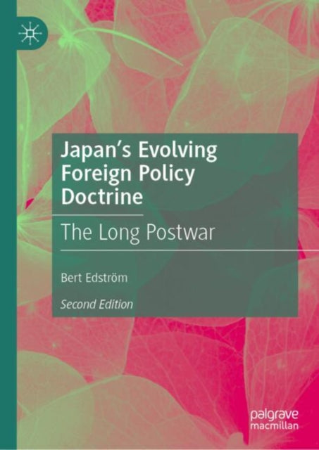 Book cover of: Japan’s Evolving Foreign Policy Doctrine. By: Bert Edström