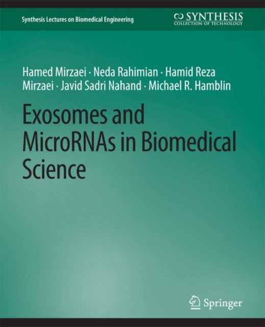 Book cover of: Exosomes and MicroRNAs in Biomedical Science. By: Hamed Mirzaei