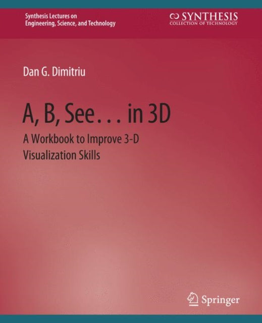 Book cover of: A, B, See... in 3D. By: Dan Dimitriu