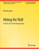 Book cover of: Hitting the Wall. By: Richard Caputo