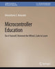 Book cover of: Microcontroller Education. By: Dimosthenis Bolanakis