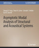 Book cover of: Asymptotic Modal Analysis of Structural and Acoustical Systems. By: Shung Sung
