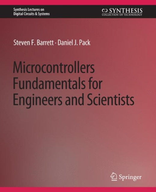 Book cover of: Microcontrollers Fundamentals for Engineers and Scientists. By: Steven F. Barrett