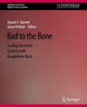 Book cover of: Bad to the Bone. By: Steven Barrett
