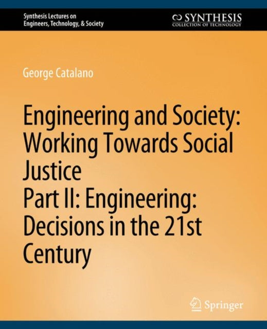 Book cover of: Engineering and Society: Working Towards Social Justice, Part II. By: Caroline Baillie