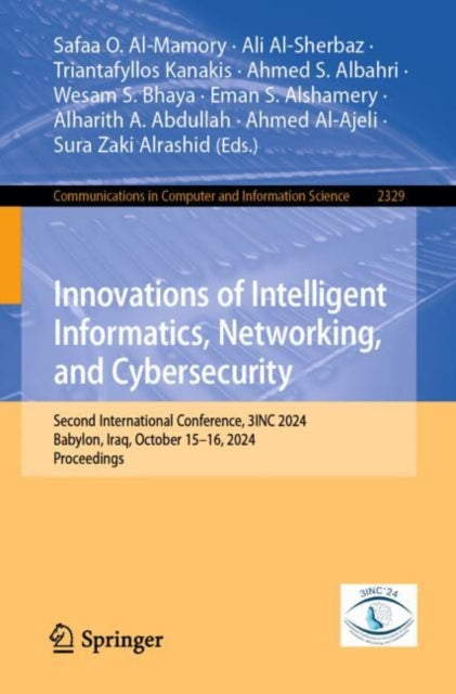 Book cover of: Innovations of Intelligent Informatics, Networking, and Cybersecurity. By: Safaa O. Al-Mamory