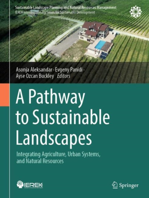 Book cover of: Pathway to Sustainable Landscapes. By: Asonja Aleksandar