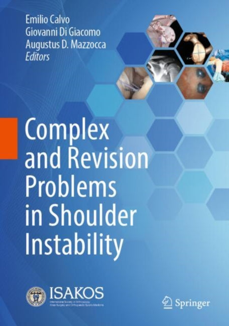 Book cover of: Complex and Revision Problems in Shoulder Instability. By: Emilio Calvo