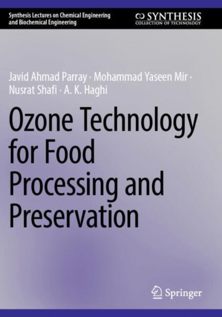 Book cover of: Ozone Technology for Food Processing and Preservation